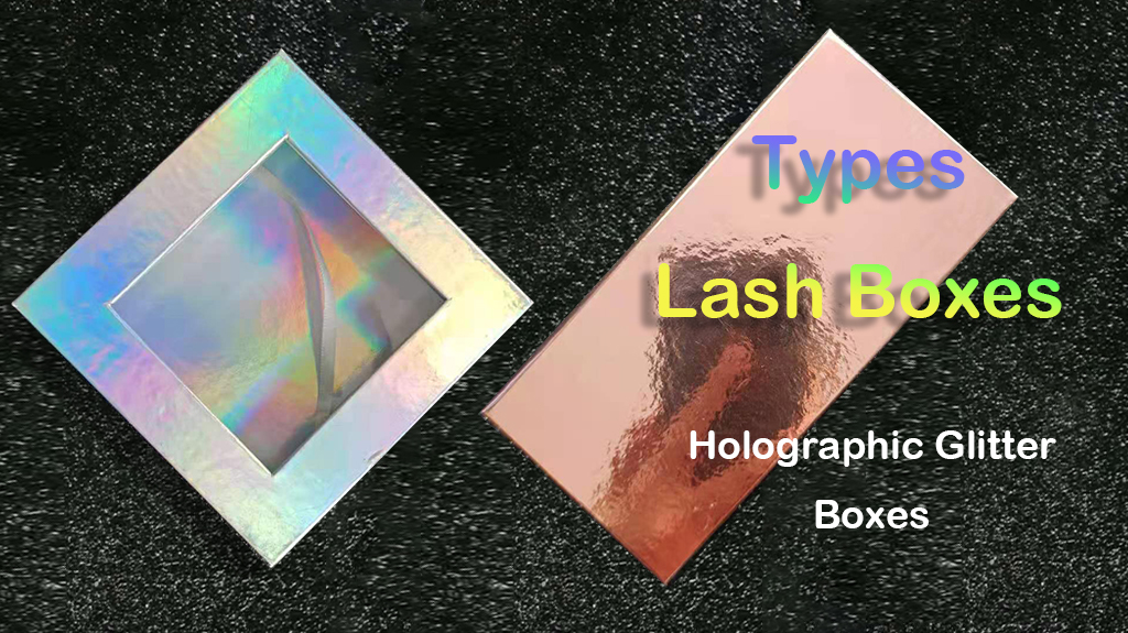 holographic lash box types