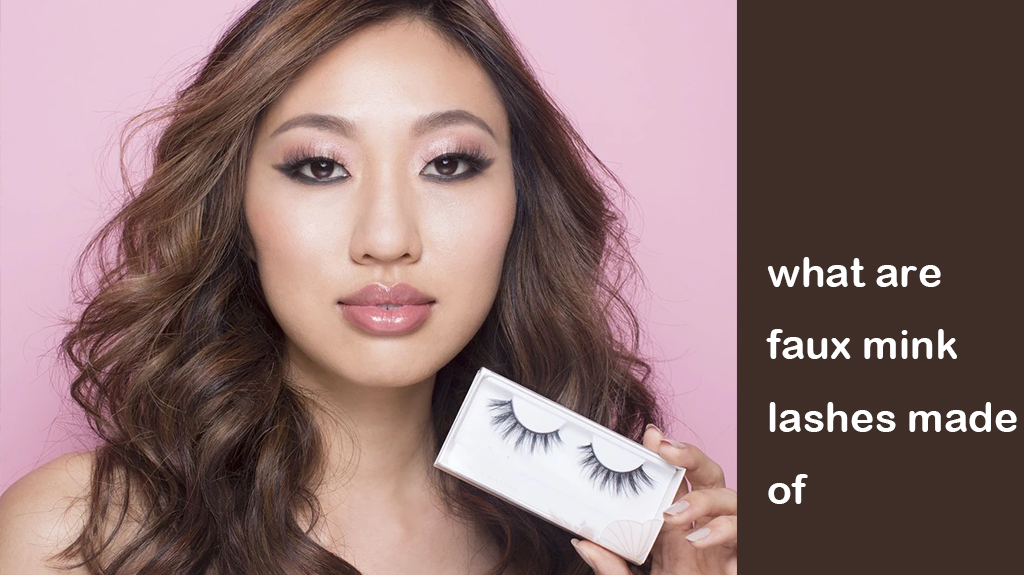 what are faux mink lashes made of