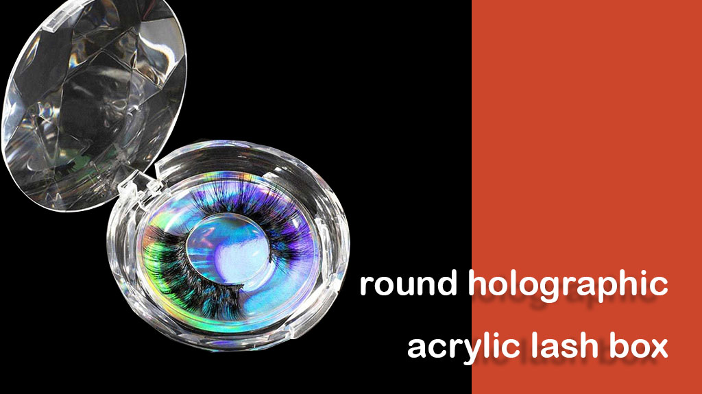 round holographic acrylic lash box
