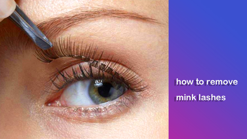 how to remove mink lashes