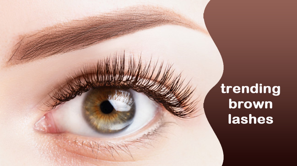 trending brown lashes