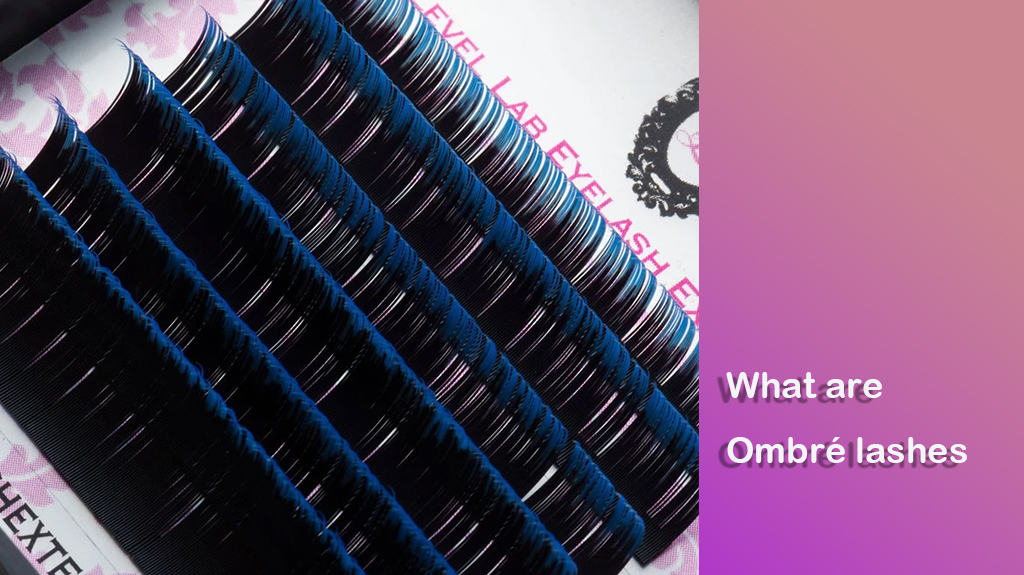 what are Ombré lashes
