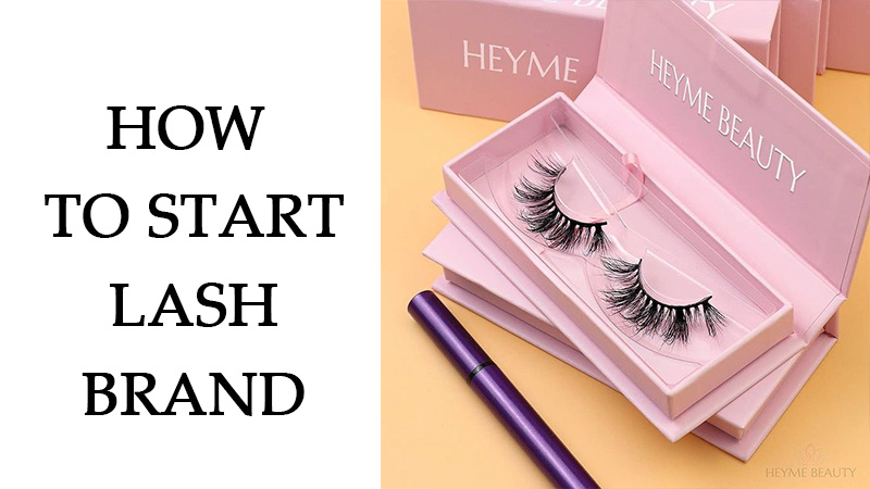 how to start a lash brand