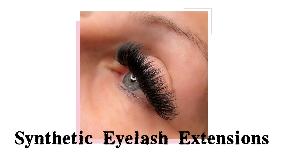 What Are Synthetic Eyelash Extensions