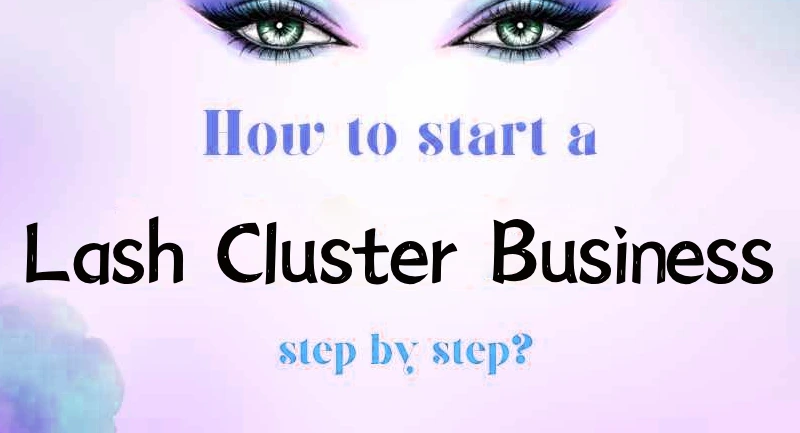 how to start a lash cluster business