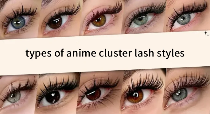 types of anime cluster lash styles
